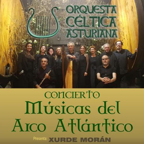 Concierto Músicas del Arco Atlántico por parte de la Orquesta Cética Asturiana. Auditorio As Quintas, La Caridad. 19 de mayo a las 20:30 horas.