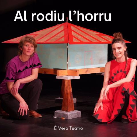 Espectáculo Al rodiu l'horru de la compañía É Vero Teatro