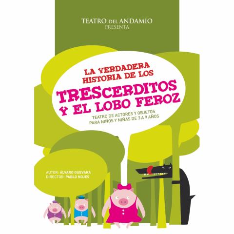Espectáculo La verdadera historia de los 3 cerditos de la compañía Teatro del Andamio