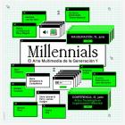 Millennials, el arte multimedia de la Generación Y 