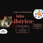 ¿Cuál es la situación del lobo ibérico?